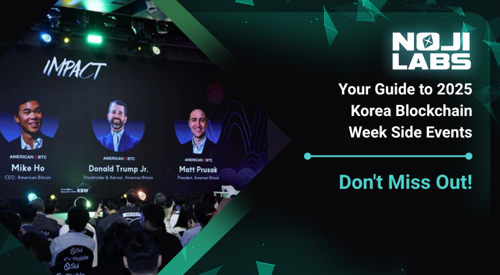 2025 korea blockchain week side events - Noji labs