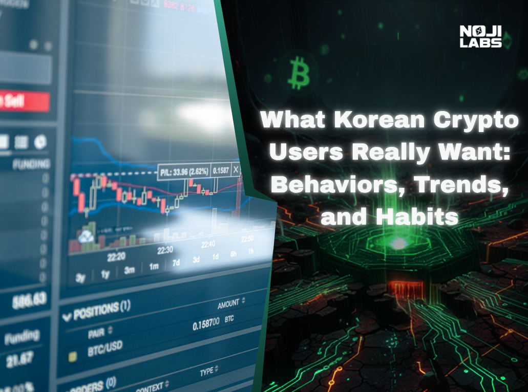 What Korean Crypto Users Really Want: Behaviors, Trends, and Habits