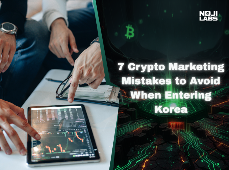 7 Crypto Marketing Mistakes to Avoid When Entering Korea